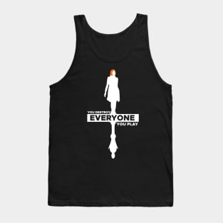 The Queen's Gambit - you destroy everyone you play - Gift Tank Top